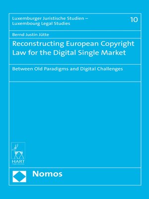 cover image of Reconstructing European Copyright Law for the Digital Single Market